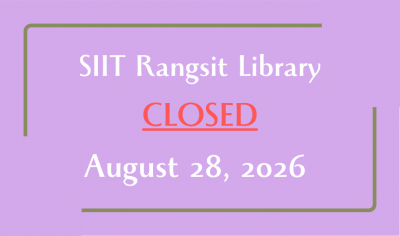 SIIT Rangsit Library will be CLOSED on August 28, 2026