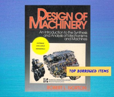 Design of machinery : an introduction to the synthesis and analysis of mechanisms and machines