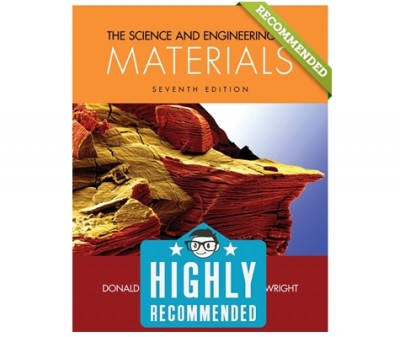 The Science and Engineering of Materials, 7th edition