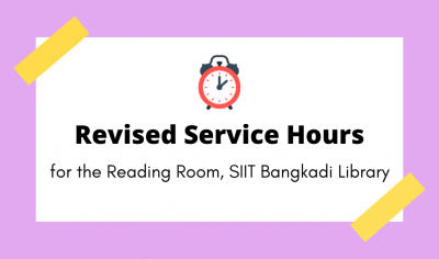 Revised Service Hours for the Reading Room, SIIT Bangkadi Library